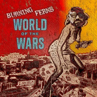 Burning Ferns - World Of The Wars (2023)