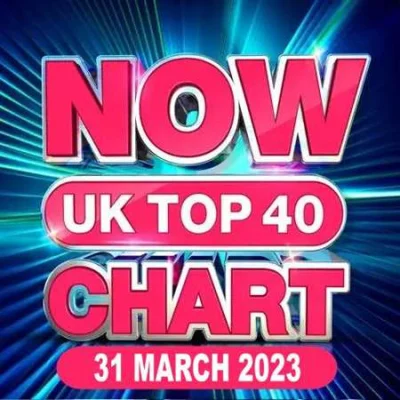 NOW UK Top 40 Chart (31.03.2023)