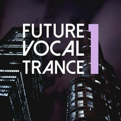 Future Vocal Trance [Vol. 1] (2023)