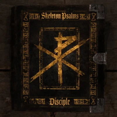 Disciple - Skeleton Psalms (2023)