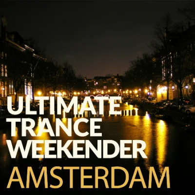 Ultimate Trance Weekender (2023)