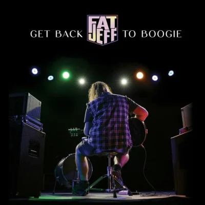 Fat Jeff - Get Back To Boogie (2023)