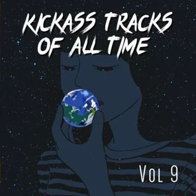 Kickass Tracks Of All Time Vol 9 (2023)