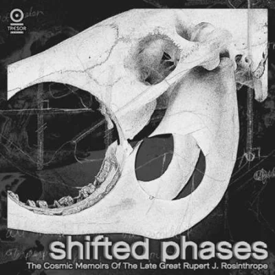 Shifted Phases - The Cosmic Memoirs Of The Late Great Rupert J. Rosinthrope (2023)