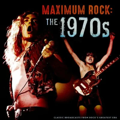 Maximum Rock: The 1970s (Live) (2023)