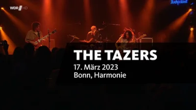 The Tazers - Rockpalast • Crossroads Festival (2023)