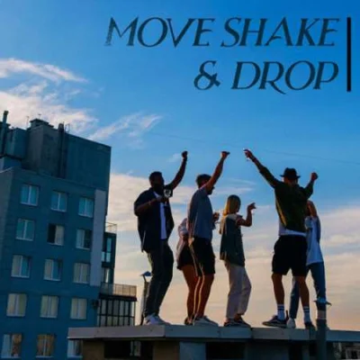 Move Shake & Drop (2023)