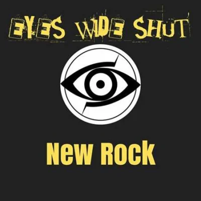 Eyes Wide Shut: New Rock (2023)