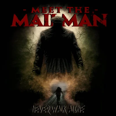 Meet the Mailman - Never Walk Alone (2023)