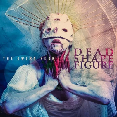 Dead Shape Figure - The Sworn Book (2023)