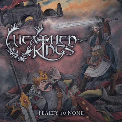 Heathen Kings - Fealty to None (2023)