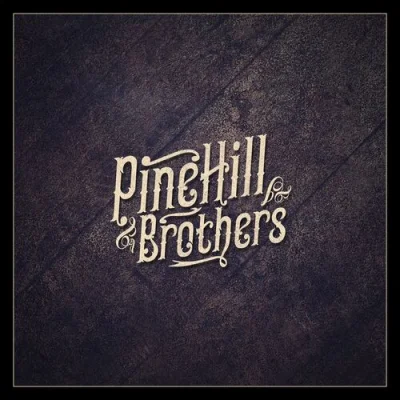 PineHill Brothers - PineHill Brothers (2023)