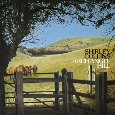 Shirley Collins - Archangel Hill (2023)