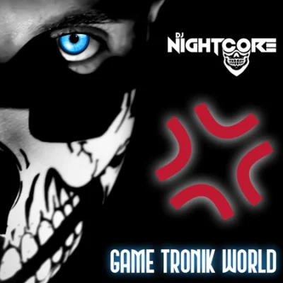 Dj Nightcore - Game Tronik World (2023)