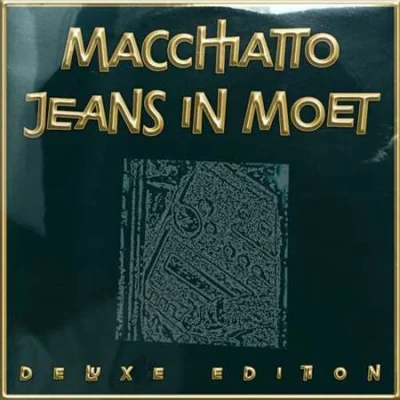 Macchiatto - Jeans In Moet (2023)