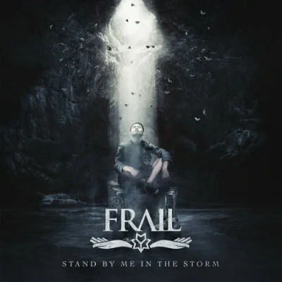 Frail - Stand By Me In The Storm (2023)