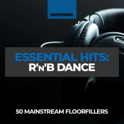 Mastermix Essential Hits - R’n’B Dance (2023)
