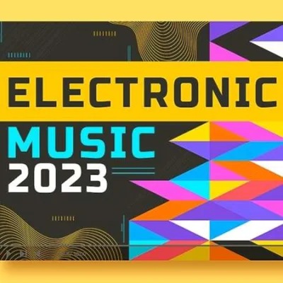 Electronic Tunes Music 100 Tracks In 2023 (2023)