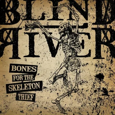 Blind River - Bones For The Skeleton Thief (2023)