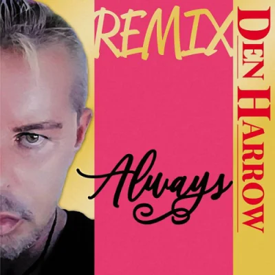 Den Harrow - Always [Remix] (2023)