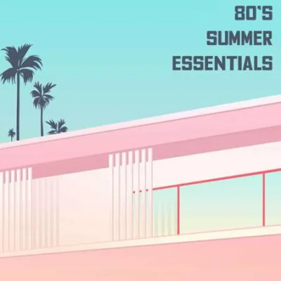 VA - 80s Summer Essentials (2023) MP3
