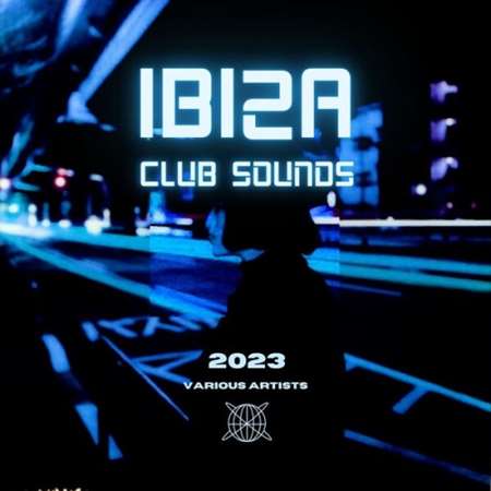 VA - Ibiza Club Sounds (2023) MP3