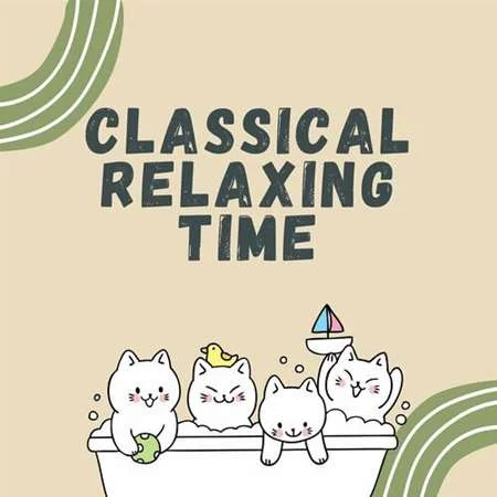 VA - Classical Relaxing Time (2023) MP3