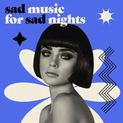 VA - sad music for sad nights (2023) MP3