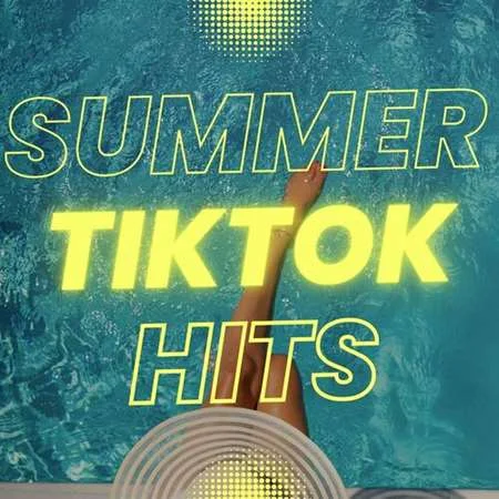 VA - Summer Tik Tok Hits (2023) MP3