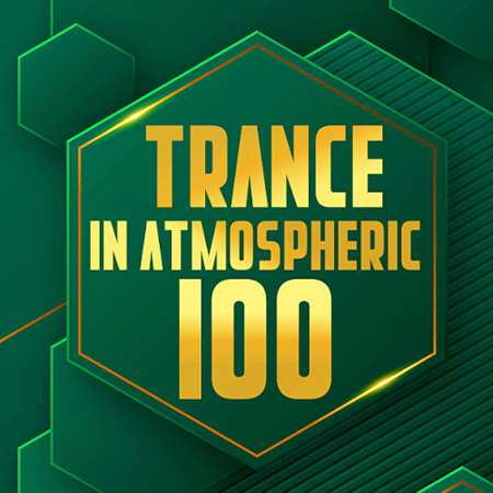 VA - 100 In Atmospheric Trance (2023) MP3