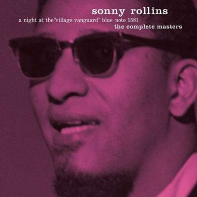 Sonny Rollins - A Night At The Village Vanguard [The Complete Masters] (1957/2024) MP3