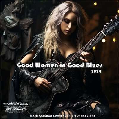 VA - Good Women in Good Blues (2024) MP3