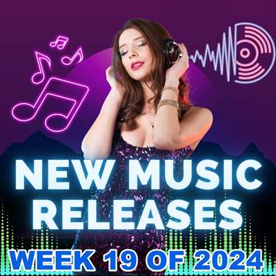 VA - New Music Releases Week 19 (2024) MP3