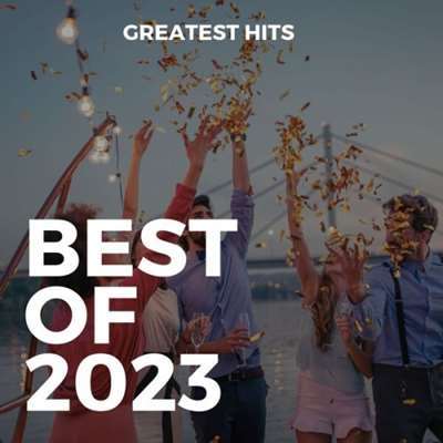 VA - Best Of 2023 - Greatest Hits (2024) MP3