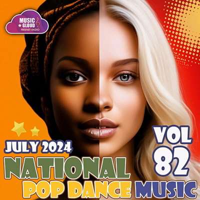 VA - National Pop Dance Music Vol. 82 (2024) MP3