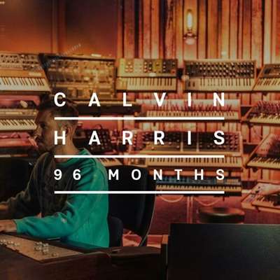 Calvin Harris - 96 Months (2024) MP3