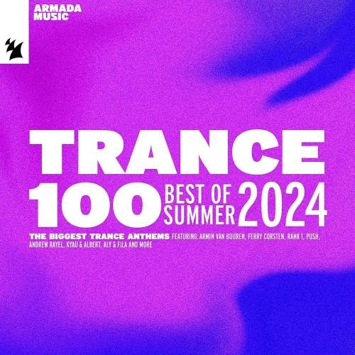 VA - Trance 100 - Best Of Summer 2024 [Extended Versions] (2024) MP3