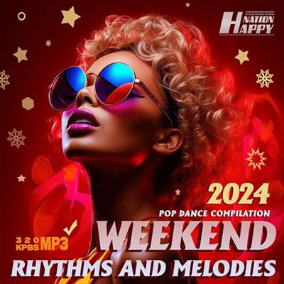 VA - Weekend Rhythms And Melodies (2024) MP3