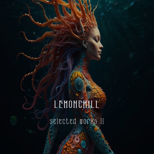 Lemonchill - Selected Works II (2025) MP3